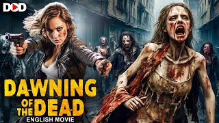 DAWNING OF THE DEAD  Hollywood English Zombie Horror Movie [upl. by Ahsiemaj823]