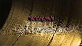 Led Zeppelin  Whole Lotta Love Lyrics [upl. by Ball]