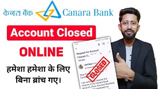 canara bank permanently closed  canara bank account close online [upl. by Aronek253]