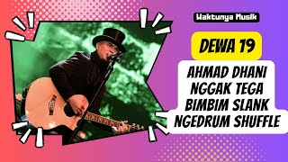 Ahmad Dhani Dewa 19 Nggak Tega Bimbim Slank Ngedrum Lagu Ini ‼️ [upl. by Skvorak]