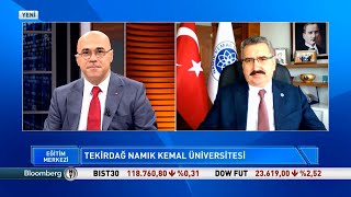 Tekirdağ Namık Kemal Üniversitesi Rektörü Prof Dr Mümin ŞAHİN Bloomberg HT Kanalının Konuğu Oldu [upl. by Asilahs]