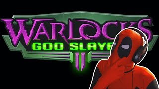 Warlocks 2 God Slayers  Gameplay  DEADPOOL LETS PLAYS WARLOCKS 2 GOD SLAYERS  Game  Lets Play [upl. by Ninon]