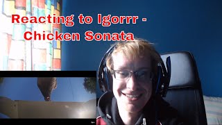 Reacting to Igorrr  Chicken Sonata [upl. by Nylacaj559]