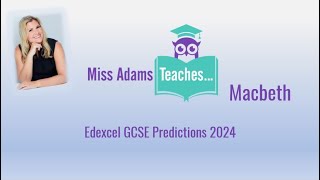 Edexcel GCSE Macbeth Predictions 2024  Miss Adams Teaches [upl. by Durante]