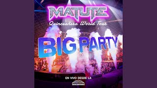 Big Party Quinceañera World Tour En Vivo Desde La Arena Monterrey [upl. by Jenifer]