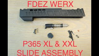 FDEZ WERX P365 XL amp XXL SLIDE ASSEMBLY [upl. by Zerla]