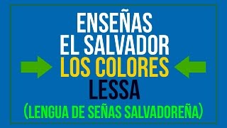 ENSEÑAS EL SALVADOR  LOS COLORES  LESSA [upl. by Relyhcs263]