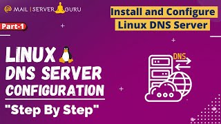 Install and Configure Linux DNS Server  Linux DNS Server  Part1 [upl. by Ahsian160]