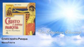 Marco Frisina  Cristo nostra Pasqua [upl. by Humberto316]