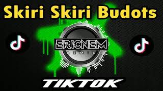 Tiktok Viral  Skiri Skiri Budots  Dj Ericnem [upl. by Mariandi]