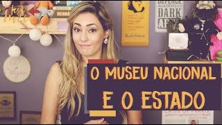 O Estado capitalista e o Museu Nacional  032 [upl. by Sitoiyanap]