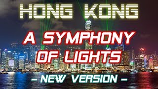 A Symphony of Lights  Hong Kong  New Version [upl. by Mutat275]