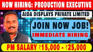 Immediate Hiring Production Executive Jobs at Aida Displays  Salary ₹15000–₹25000 Tamil  VVVSI [upl. by Nuncia]