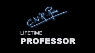 C N R Rao  LIFETIME PROFESSOR Biographical documentary [upl. by Ayatnohs608]