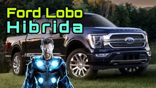 Ford Lobo HIBRIDA 🔋⛽️ [upl. by Bronwyn]