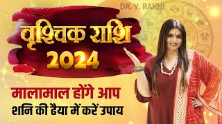 Vrischik Rashi 2024  Dr Y Rakhi Astrologer [upl. by Alicul901]