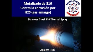 Metalizado vs Corrosión H2S Gas Amargo [upl. by Ellesig681]