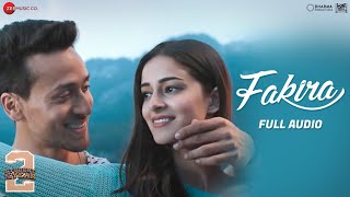 Fakira  Student Of The Year 2  Tiger Shroff amp Ananya  Vishal amp Shekhar  Sanam Puri  Full Audio [upl. by Nosila]