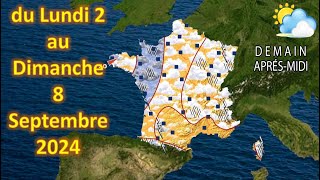 prévision météo France du Lundi 2 au Dimanche 8 Septembre 2024 [upl. by Ethbinium]