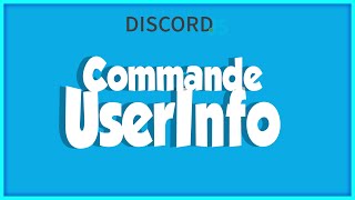 COMMENT DĆ‰VELOPPER un USERINFO  Discordjs V12 [upl. by Atat]