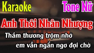 Anh Thôi Nhân Nhượng Karaoke Tone Nữ  Em  Karaoke Lâm Organ  Beat Mới [upl. by Hedve73]