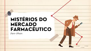 Mistérios do Mercado Farmacêutico Fen Phen [upl. by Ong]