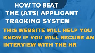 How To Beat The ATS Applicant Tracking System Using This Website amp Secure An Interview In Any Firm [upl. by Appolonia338]