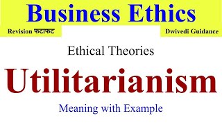 Utilitarianism in business ethics Utilitarianism example in business ethics business ethics bba [upl. by Leo]