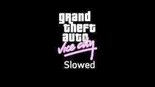 Gta vc theme slowed [upl. by Cochard]