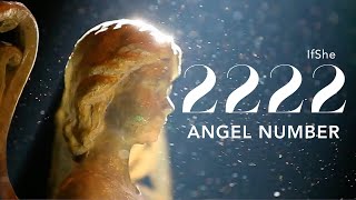 Angel Number 2222  Spiritual Guidance  Numerology  Twin Flame  Manifestation AngelNumber2222 [upl. by Auhsohey]