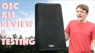 1000w QSC K12 Speaker Review  Audio Testing [upl. by Ajat591]