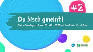 OnlineSonntagsschule vom 29 März 2020  Lektion 2 Schweizer Mundart [upl. by Ahtnamas]