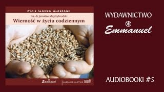 Wierność w życiu codziennym  ks Jarosław Międzybrodzki fragment  audiobook 5 [upl. by Nairda205]