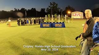 Chipley High School Graduation on May 23 2024 [upl. by Eisyak]