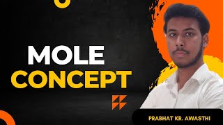 Mole concept Class 11th  By  Prabhat awasthi From 1042 play at 075x [upl. by Manheim]