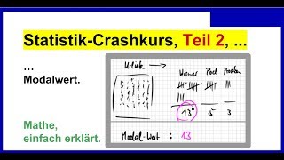 Statistik einfach erklärt Crashkurs Teil 2 Begriffe Modalwert Bestimmung und Beispiel [upl. by Yemrots585]