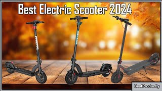 Best Electric Scooter 2024   The Only 10 You Should Consider Today [upl. by Enair956]