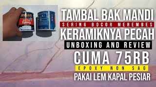 Tambal Bak Mandi Keramik Pecah  Lem Epoxy Non Sag [upl. by Florentia]