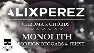 Alix Perez  Monolith ft Foreign Beggars amp Jehst [upl. by Cristin]