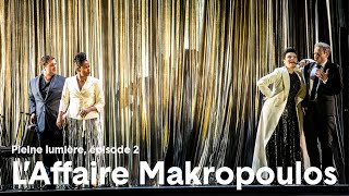 LAffaire Makropoulos  Pleine lumière épisode 2 [upl. by Atinit257]