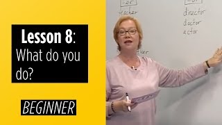 Beginner Levels  Lesson 8 What do you do [upl. by Demott551]