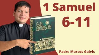 LECTURA DE BIBLIA 1 Samuel 611 📖 con el padre Marcos Galvis [upl. by Phares973]