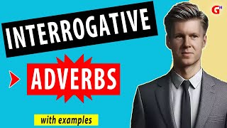 What are Interrogative Adverbs  With Examples and Explanation [upl. by Kacerek]