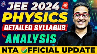 JEE Mains 2024  PHYSICS Syllabus Detailed Analysis 🤯 NTA Official Update 🚨 [upl. by Amihc]