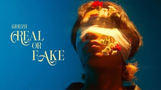 REAL OR FAKE  GRIEZII  Official Video [upl. by Assirok]