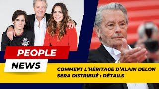 Héritage d’Alain Delon  Comment il sera réparti entre ses héritiers [upl. by Aneelas]