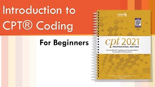 CPT Coding for Beginners by AMCI Part 1 [upl. by Sheilah]