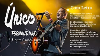 Único Álbum Único  Live  Eu não tenho para onde ir   Com Letra [upl. by Tildie543]