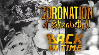 Coronation of Elizabeth II Back in Time 2022  1953 [upl. by Helmut]