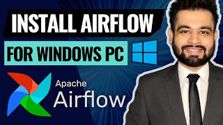 Install Apache Airflow for Windows PC [upl. by Eiramadnil]